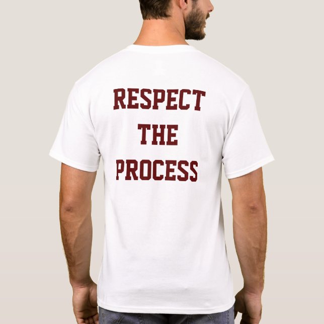 Respect The Process | Men's T-Shirt (Back)
