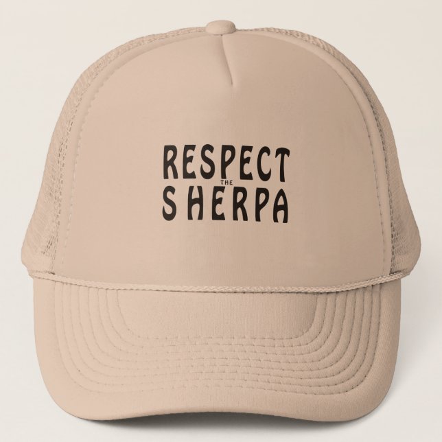 "Respect the Sherpa" Mountaineering Trucker Hat (Front)