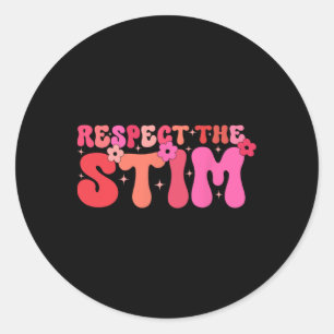 Respect The Stim Autism Stimming Autistic Special Classic Round Sticker
