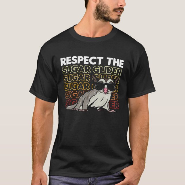 Respect The Sugar Glider T-Shirt (Front)