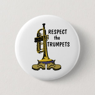 Respect the Trumpets 2 Inch Round Button