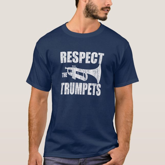 Respect the Trumpets T-Shirt (Front)