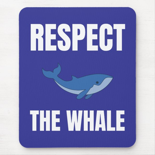 Respect The Whale Mouse Pad (Front)