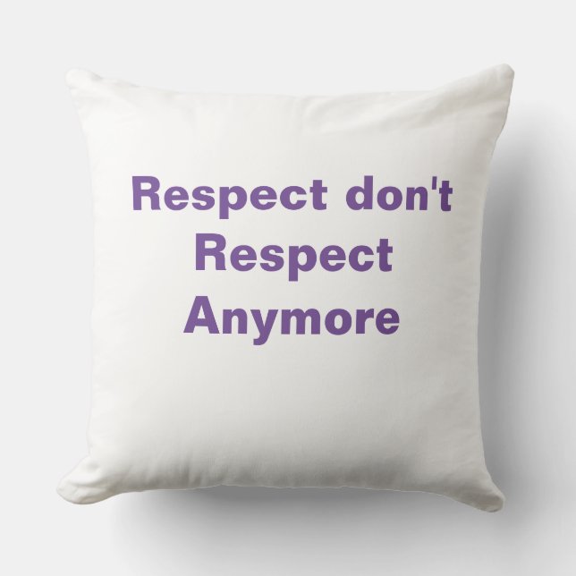 Respect Throw Pillow (Front)