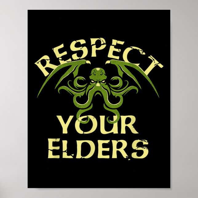 Respect Your Elders Funny Octopus  Poster (Front)