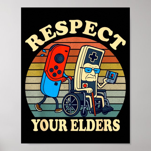 Respect Your Elders Gaming Control 80s Retro Funny Poster (Front)