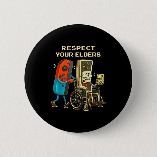 Respect Your Elders Gaming Control Retro Funny Gam 2 Inch Round Button (Front)