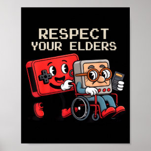 Respect Your Elders Gaming Control Retro Funny Gam Poster