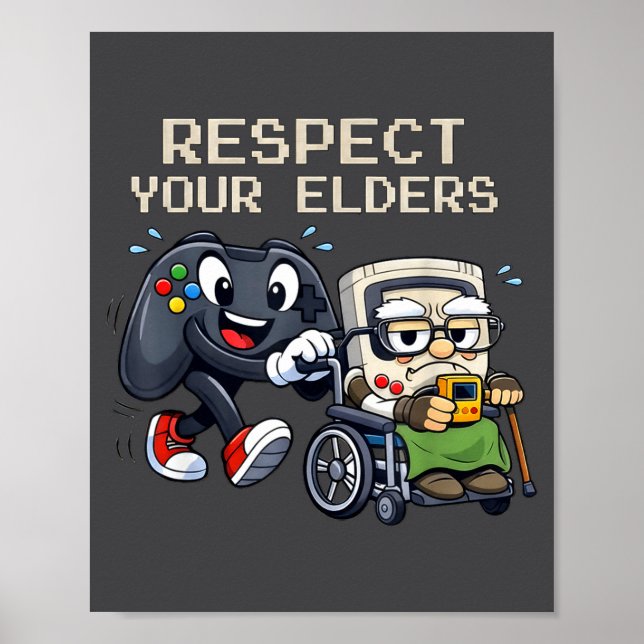 Respect Your Elders Gaming Control Retro Funny Gam Poster (Front)