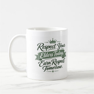 Respect Your Elders Mug   Grandparent Gift Mug