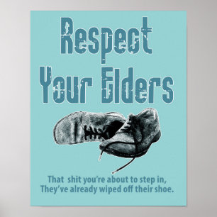 Respect your elders poster