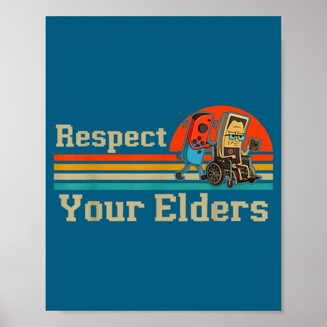 Respect Your Elders Retro Gaming Funny Gamer Contr Poster (Front)