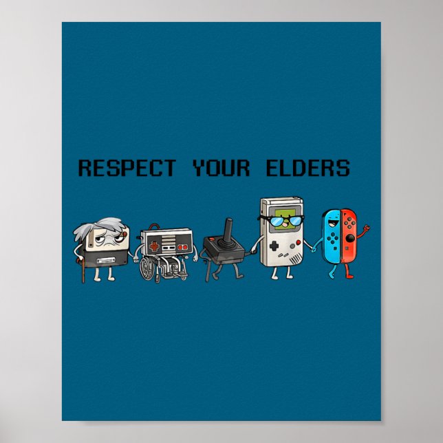 Respect Your Elders Retro Gaming Funny Gamer Contr Poster (Front)