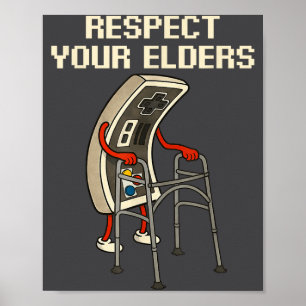 Respect Your Elders Retro Gaming Funny Gamer Contr Poster