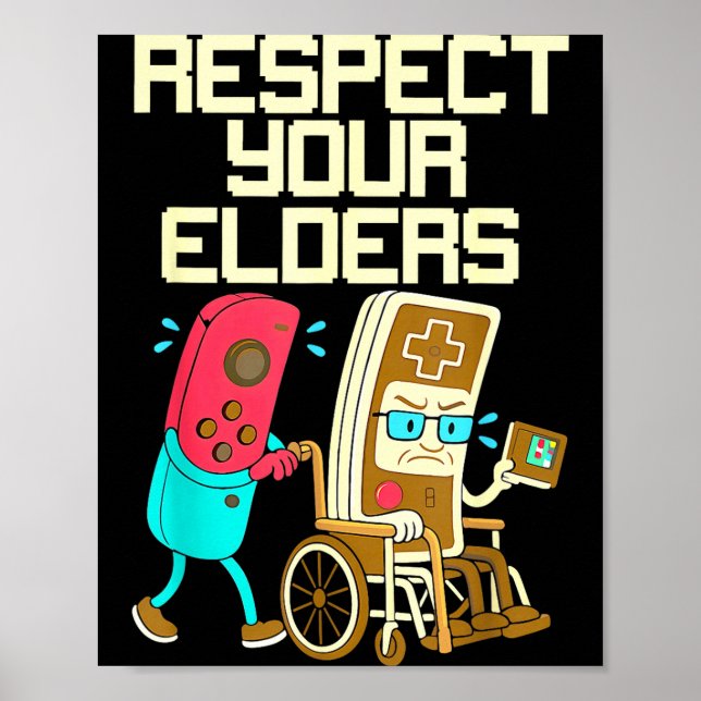 Respect Your Elders Retro Gaming Funny Gamer Contr Poster (Front)