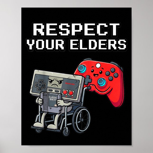 Respect Your Elders Retro Gaming Funny Gamer Contr Poster (Front)