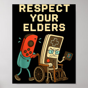 Respect Your Elders Retro Gaming Funny Gamer Contr Poster