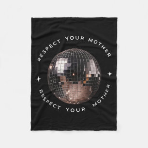 Respect Your Mother Disco Ball Vintage Fleece Blanket