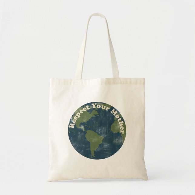 Respect your Mother Earth Tote Bag (Front)