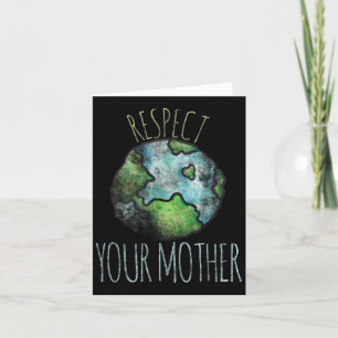 Respect Your Mother Shirt Earth Day Vintage Tees  Card