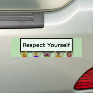 Respect Yourself Bumpersticker Bumper Sticker