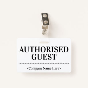 Respectable "AUTHORISED GUEST" Badge
