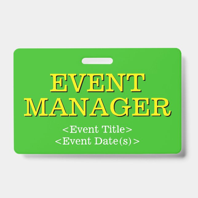 Respectable "EVENT MANAGER" Badge (Front)