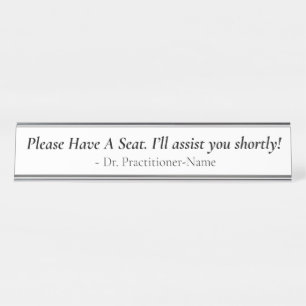Respectable "Please Have A Seat" + Name Desk Name Plate