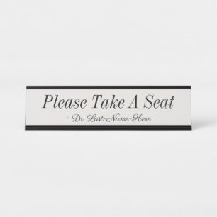Respectable "Please Take A Seat" Desk Name Plate