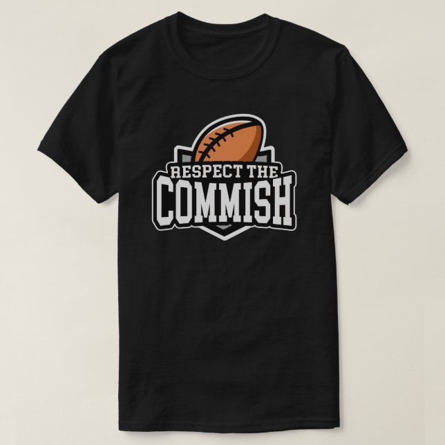 Respectez le Commish : T-shirt du football (Design devant)
