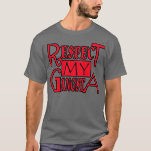 Respectez mon Gangsta -- T-shirt