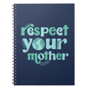 Respectez votre mère Jour des terres Carnet