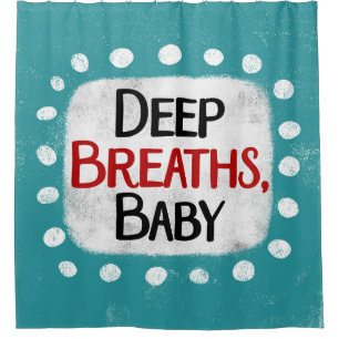Respirations profondes, Rideau de Baby shower