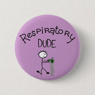 Respiratory DUDE T-Shirts & Gifs 2 Inch Round Button