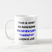 respiratory therapist, awesome