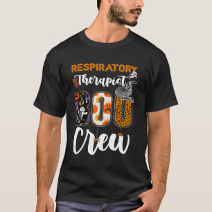 Respiratory Therapist Boo Crew Ghost Therapy Hallo T-Shirt