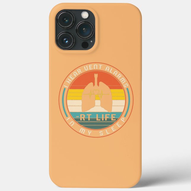 Respiratory Therapist Hear Vent Alarms RT Life Case-Mate iPhone Case (Back)