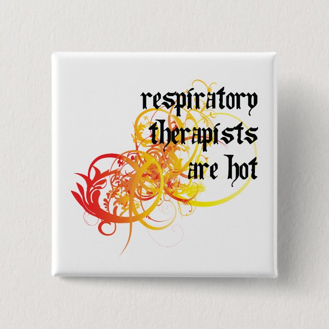 Respiratory Therapists Are Hot 2 Inch Square Button (Front)