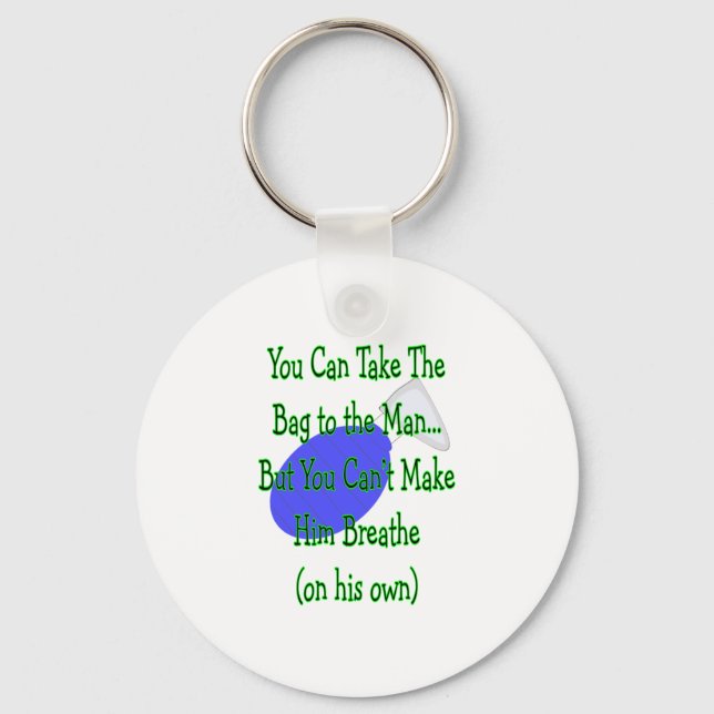 Respiratory Therapy "Bag To The Man" Shirts Keychain (Front)