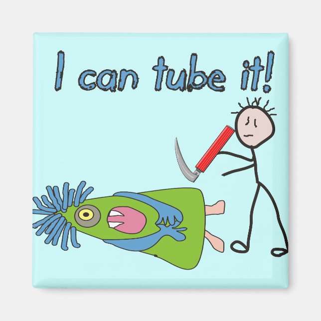 Respiratory Therapy Gifts "I Can Tube it!" Magnet (Front)
