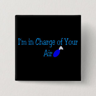 Respiratory Therapy Gifts "In charge of your air" 2 Inch Square Button