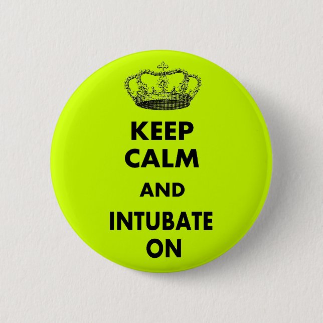 Respiratory Therapy Gifts "Keep Calm and..." 2 Inch Round Button (Front)