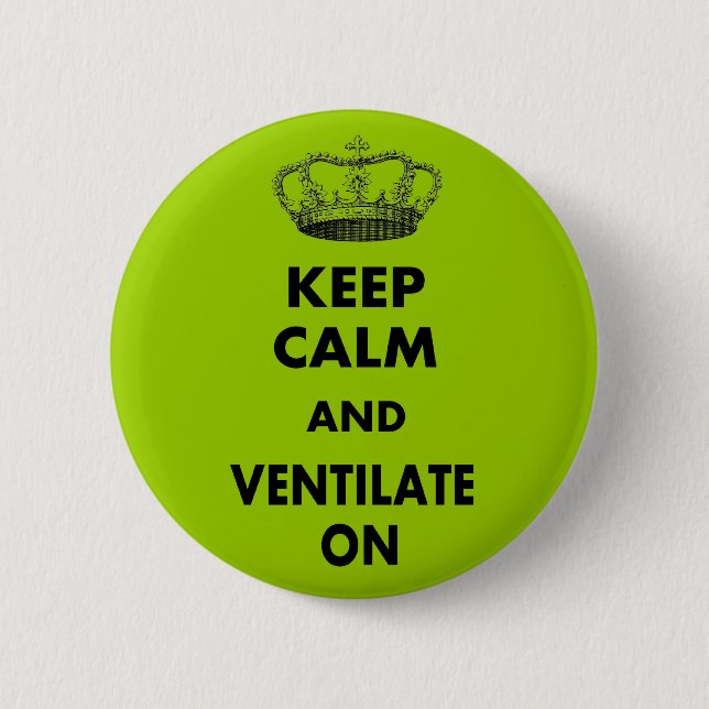 Respiratory Therapy Gifts "Keep Calm and..." 2 Inch Round Button (Front)