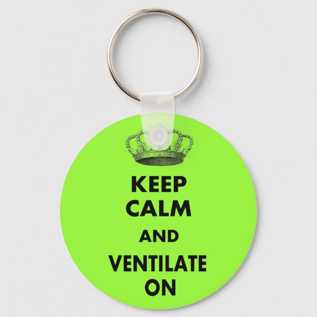 Respiratory Therapy Gifts "Keep Calm and..." Keychain (Front)