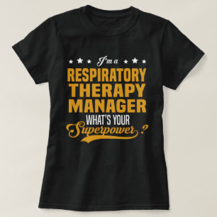 Respiratory Therapy Manager T-Shirt