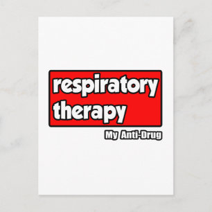 Respiratory Therapy...My Anti-Drug Postcard