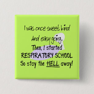 Respiratory Therapy Student Gifts--Hilarious 2 Inch Square Button