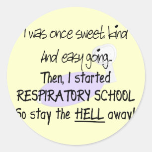 Respiratory Therapy Student Gifts--Hilarious Classic Round Sticker