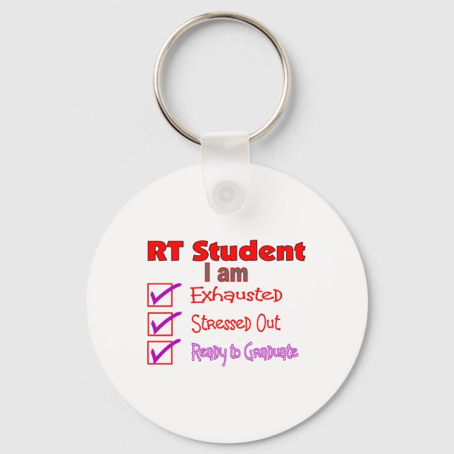 Respiratory Therapy Student--Stressed Out! Keychain (Front)