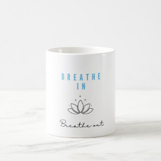 Respirer dans Respirer dehors Mug